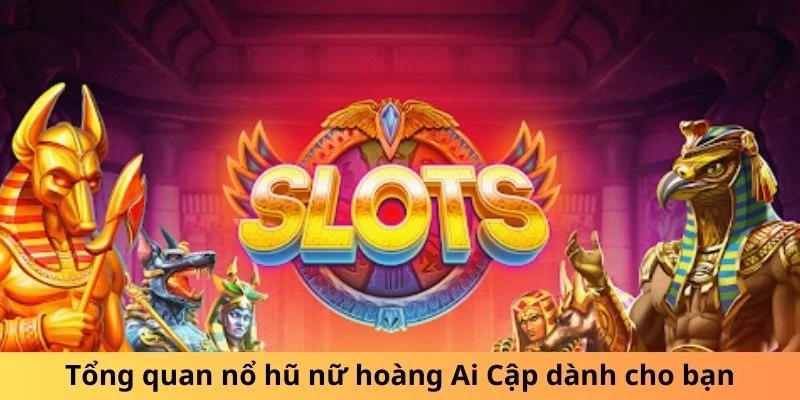 Game Nổ Hũ Nữ Hoàng Ai Cập ZOMCLUB Đình Đám 2024